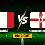 Prancis vs Irlandia Utara: tanggal, stadion, waktu kick-off, dan saluran siaran langsung